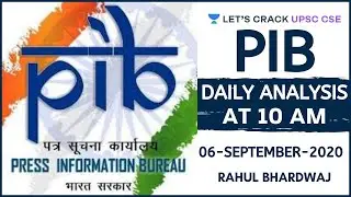 06-September-2020 | Daily PIB Analysis | UPSC CSE/IAS 2020/2021 | Rahul Bhardwaj