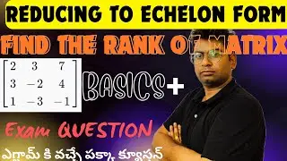 Btech m1|unit-1|btech echelon form and find the rank|btech maths|echelon form|#btech#btechmaths#rank