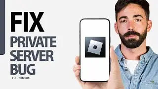 How To Fix Private Server Bug On Roblox Game App 2024
