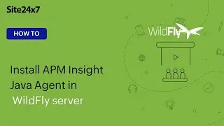 How to install a Site24x7 APM Insight Java agent in a WildFly server 9.x and above-standalone setup