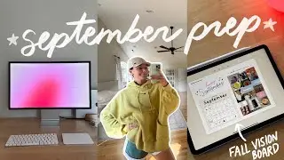 SEPTEMBER PLAN WITH ME 🍂💗 fall prep, fall gardening, and vision boards