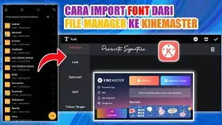 Cara Memasukkan Font Ke Kinemaster