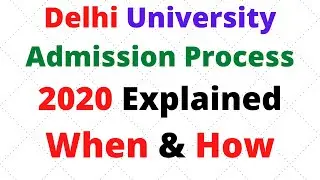 DELHI University 2020 Admission Process Fully Explained. DU Admission 2020