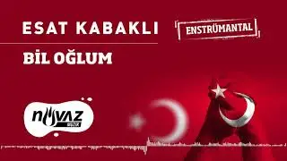 Esat Kabaklı - Bil Oğlum (Fon Müziği | Enstrümantal)