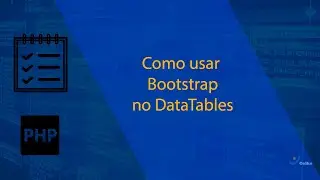Como usar Bootstrap com DataTables