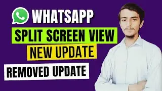 WhatsApp Split Screen view Update || WhatsApp Split Screen feature removed || Delete Split screen
