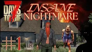 Surviving Insane/Nightmare and Hardcore Mode in 7DTD with Drazz: Episode 1