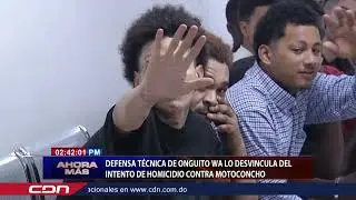 Defensa Técnica de Onguito Wa lo desvincula del intento de homicidio contra motoconcho