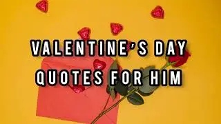 Quotes For your Special Ones || Lovely Quotes for him || Make them feel Special || Love Quotes ||