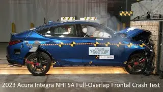 2023-2024 Acura Integra NHTSA Full-Overlap Frontal Crash Test