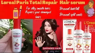 Loreal Paris Total Repair 5 Serum | Smoothening & Repairing Hair Serum | Honest Review