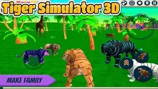 🐅Tiger Simulator 3D- By CyberGoldfinch-📱Android-Help To Save The Tigers