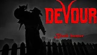 Devour. Девур.Идем с тимами кошмарить Анну. Козы, сено, бензин.