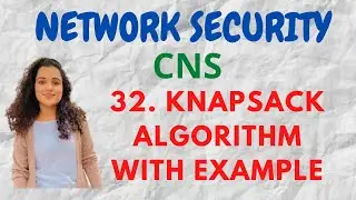 #32 Knapsack Algorithm with Example- Asymmetric key cryptography |CNS|