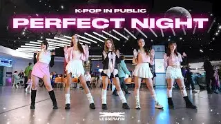 [K-POP IN PUBLIC] [ONE TAKE] LE SSERAFIM (르세라핌) 'Perfect Night' dance cover by LUMINANCE