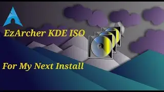 Building Ezarcher KDE ISO For Install