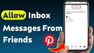 How To Allow Inbox Messages From Friends On Pinterest (Updated)