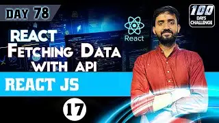 ReactJS Tutorial  How To Get Data From An API With React |Fetch API| Full Stack Web Development 2024