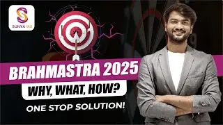 BRAHMASTRA 2025 | WHY, WHAT & HOW? | Orientation Session | August Batch | UPSC CSE | Sunya IAS