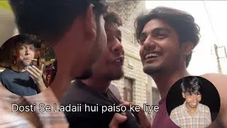 Doston mein hui ladai paiso ke liye😂😱😱@honeyvlogs03 @Tarunsain03