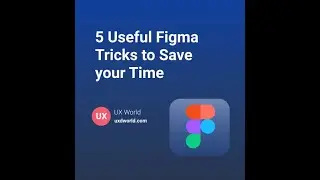 Figma Tips and Tricks 2021 | Figma Design Tips 