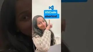 VSCode shortcut 🔥🔥@nishasingla05