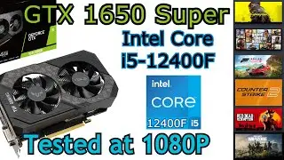GTX 1650 Super + i5-12400F | 6 Games tested at 1080P (2024)