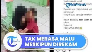 Viral Video Dua Remaja Asyik Bermesraan, Tetap Lanjut Meskipun Direkam dari Dekat