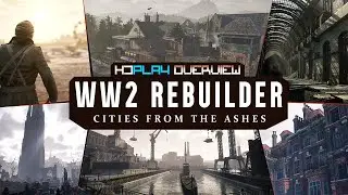 WW2 REBUILDER: ПРОХОЖДЕНИЕ (2) ВОССТАНОВЛЕНИЕ Ж/Д СТАНЦИИ