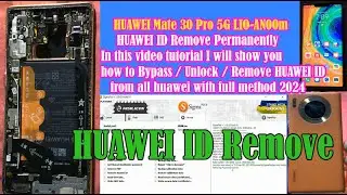 HUAWEI Mate 30 Pro 5G LIO-AN00m HUAWEI ID Remove Permanently