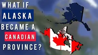 What if Alaska joined Canada?