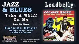 Leadbelly - Take A Whiff On Me