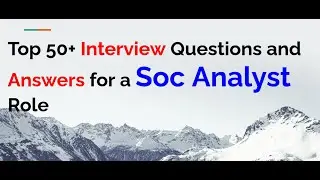 Top 50 #Interview Questions and Answers for a #SOC Analyst  Role #cybersecurity #encryption #MFA