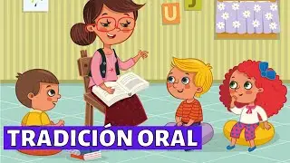 ¿Qué es la TRADICIÓN ORAL? Tipos y EJEMPLOS