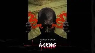 Ágrios - Harish Viswak (Official Audio)