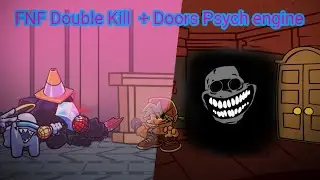 FNF Double Kill + Doors on psych engine 0.6.0
