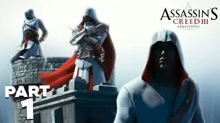 ASSASSIN'S CREED III REMASTERED Gameplay Walkthrough PC PART 1 - A DEADLY PERFORMANCE