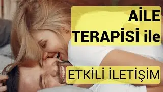 [ EVLİLİK TERAPİSİ ] , Aile Terapisi Nedir?