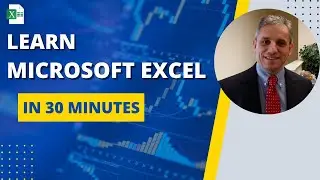 Excel Tutorial: Learn Excel in 30 Minutes - Just Right for your New Job Application