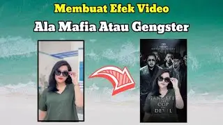 Cara Buat Video Berbackground Gengster Mafia Viral Tiktok
