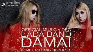 LADA BAND - DAMAI ( Official Music Video )