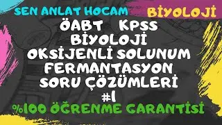 ÖABT HÜCRESEL SOLUNUM SORU ÇÖZÜMLERİ 1 |  FERMANTASYON-OKSİJENLİ SOLUNUM SORU ÇÖZÜMLERİ  ✅