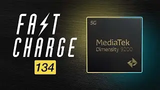 Chips Ahoy! MediaTek’s flagship Dimensity 9200 | Fast Charge 134