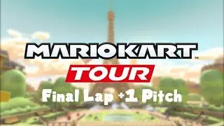 Paris Promenade (Final Lap +1 Pitch) - Mario Kart Tour