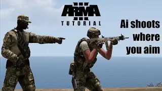 Arma 3: Ai Shoots Where You Aim