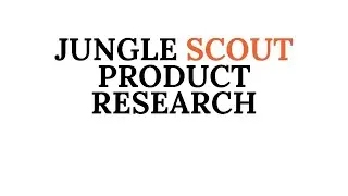 How to Sell on Amazon FBA - How To Do Amazon FBA Product Research 2023 Using Jungle Scout