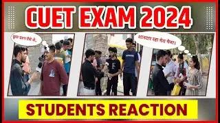 CUET 2024 Exam || CUET Exam Review || CUET Exam Paper Solution 