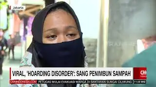 Viral Hoarding Disorder Sang Penimbun Sampah | REDAKSI SIANG (08/02/21)