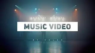 Daizy May - Miracles (Official Music Video by Vel0x)