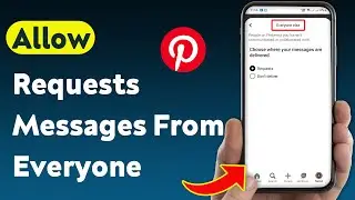 How To Allow Requests Messages From Everyone On Pinterest (Updated)
